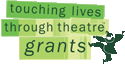 Touching Lives Through Theatre Grants
